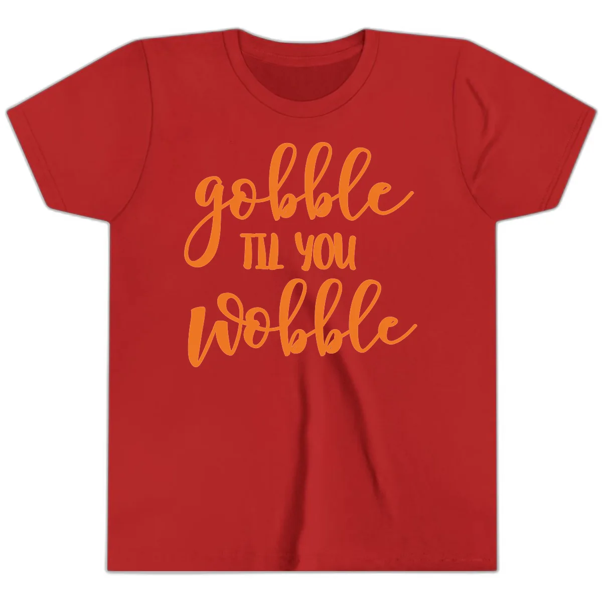Gobble Till You Wobble Thanksgiving Phrase Youth T-Shirt in Red