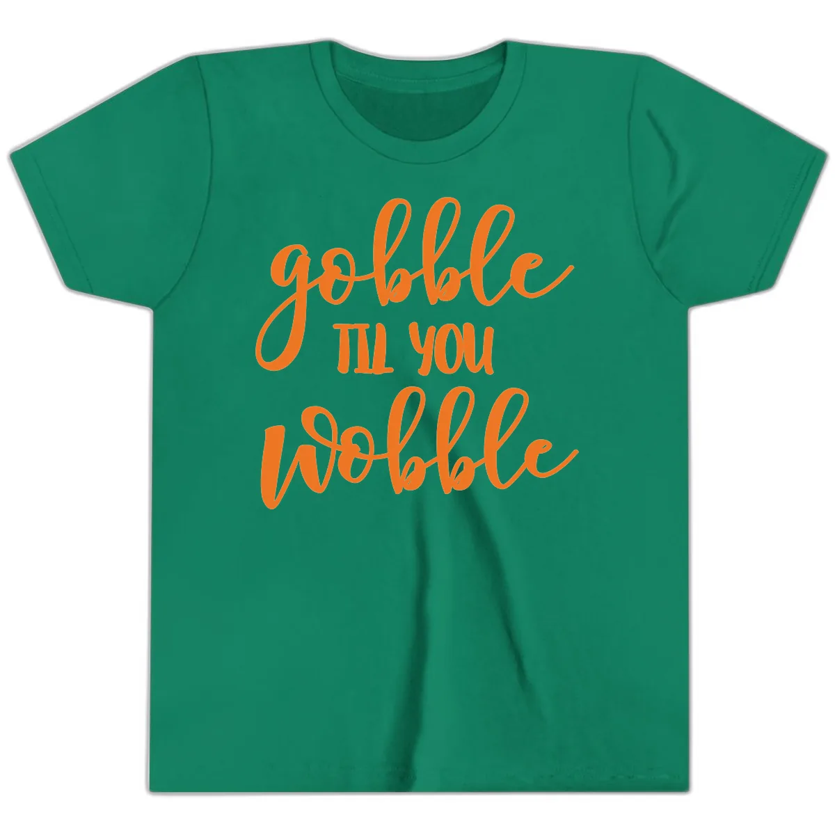 Gobble Till You Wobble Thanksgiving Phrase Youth T-Shirt in Kelly