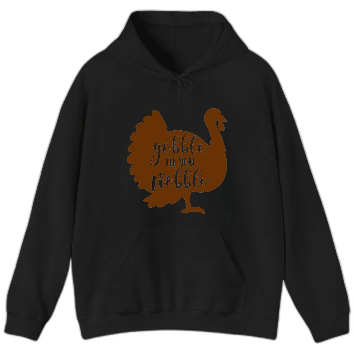 Gobble Til You Wobble Turkey Thanksgiving Hoodie in Black
