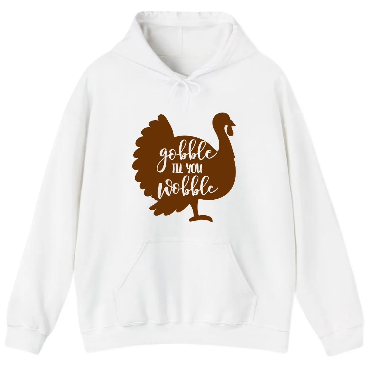 Gobble Til You Wobble Turkey Thanksgiving Hoodie in White