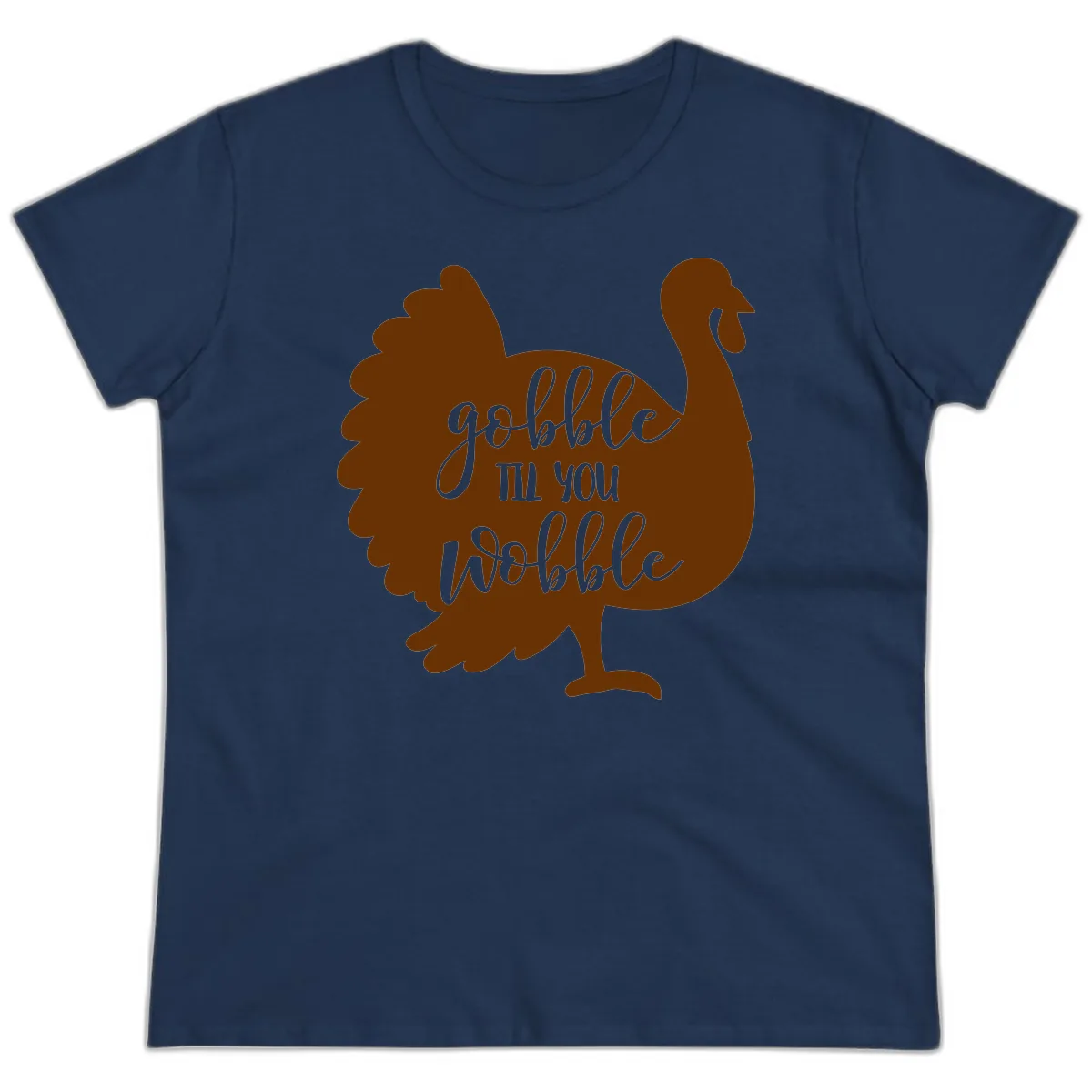 Gobble Til You Wobble Turkey Thanksgiving Ladies Tee in Navy