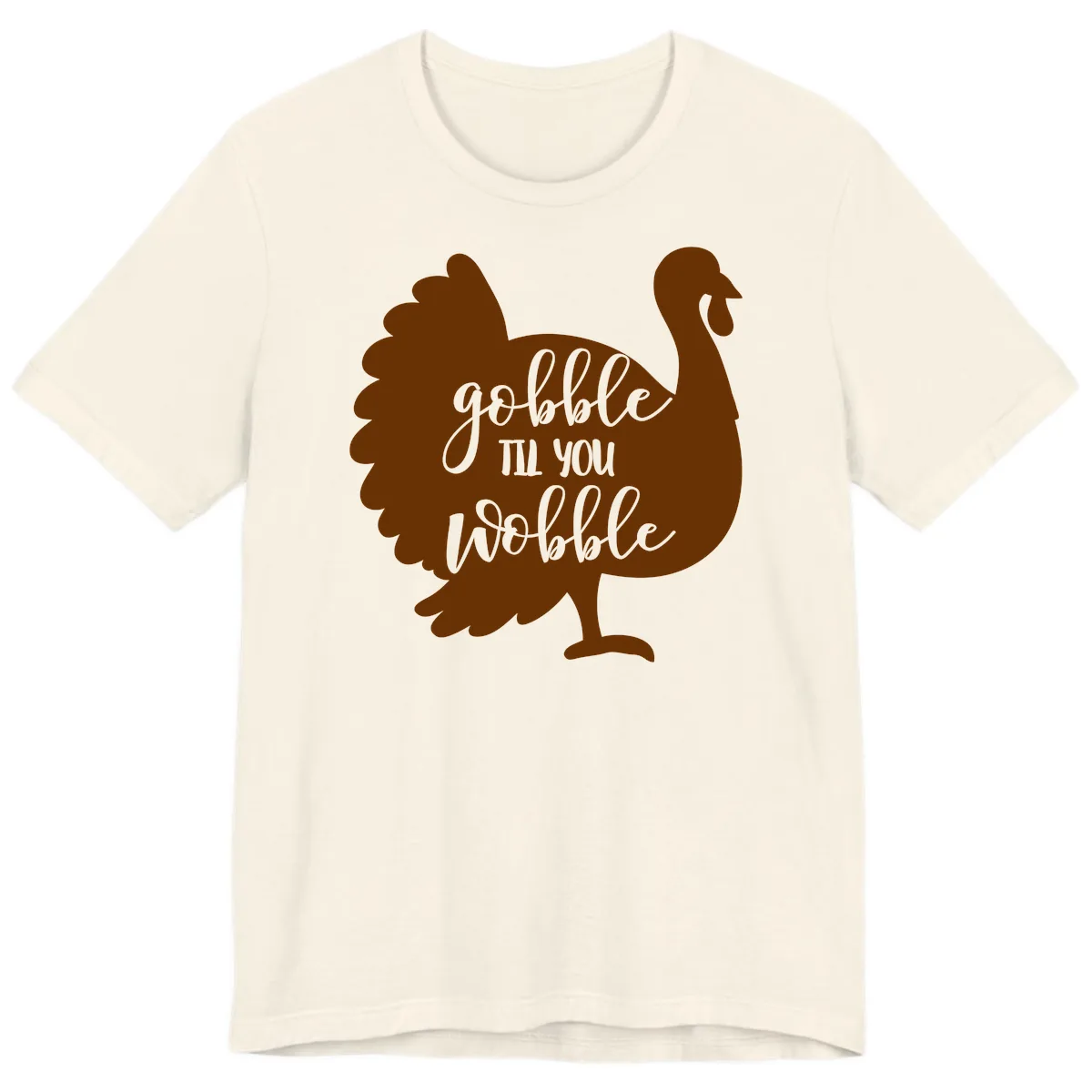 Gobble Til You Wobble Turkey Thanksgiving Premium T-Shirt in Natural