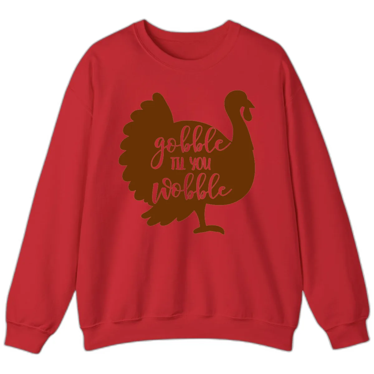 Gobble Til You Wobble Turkey Thanksgiving Sweatshirt in Red