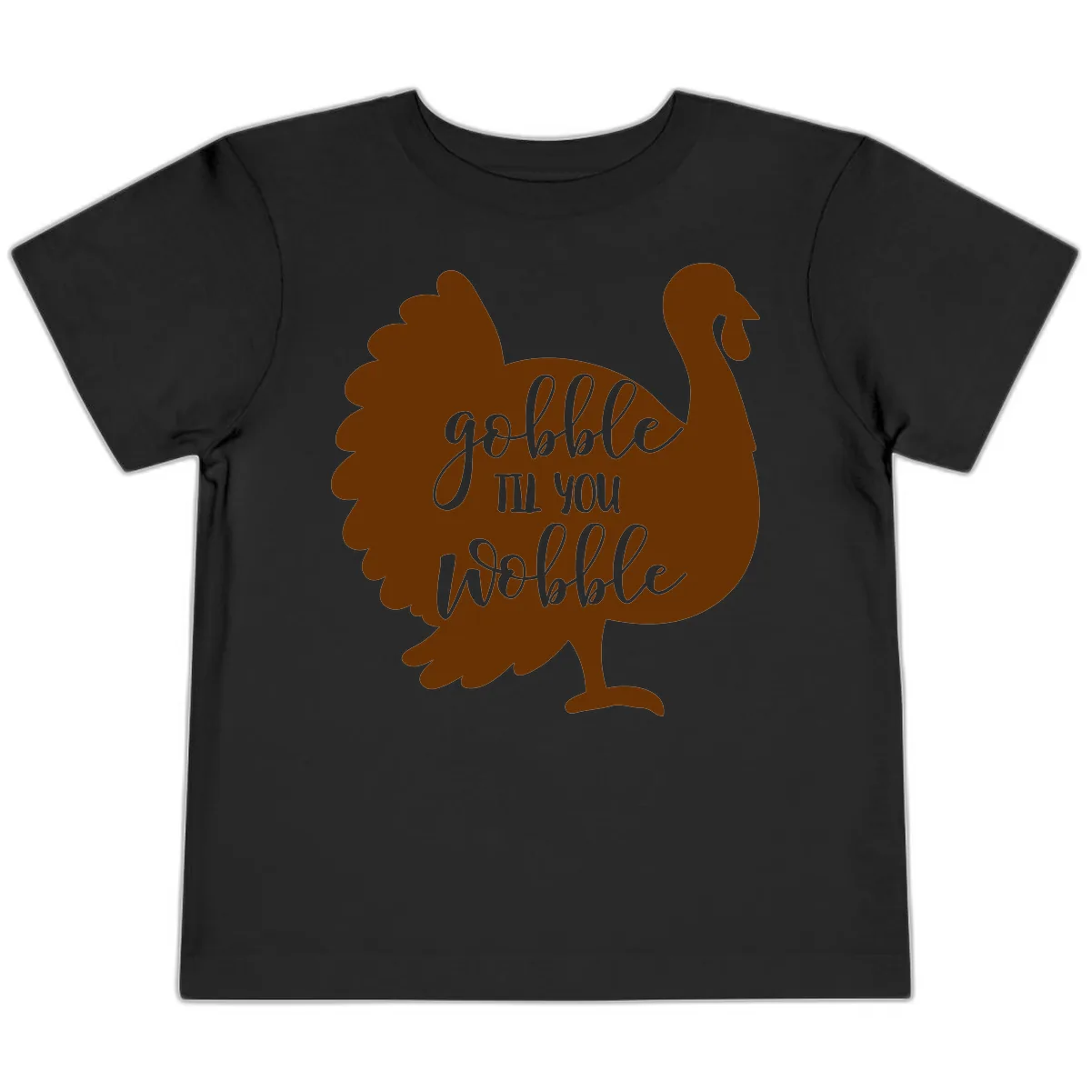 Gobble Til You Wobble Turkey Thanksgiving Toddler T-Shirt in Black