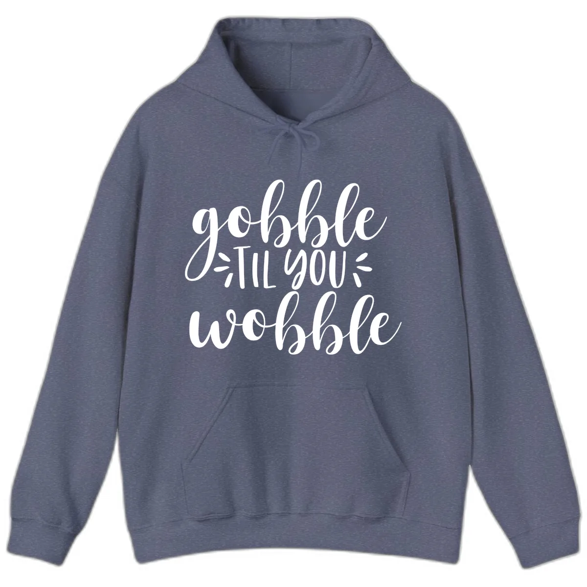 Gobble Til You Wobble Thanksgiving Phrase Hoodie in Heather Navy