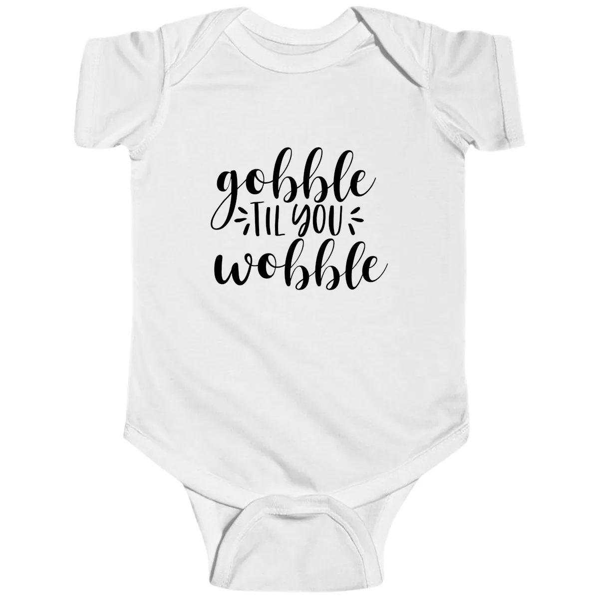 Gobble Til You Wobble Thanksgiving Phrase Baby Onesie in White