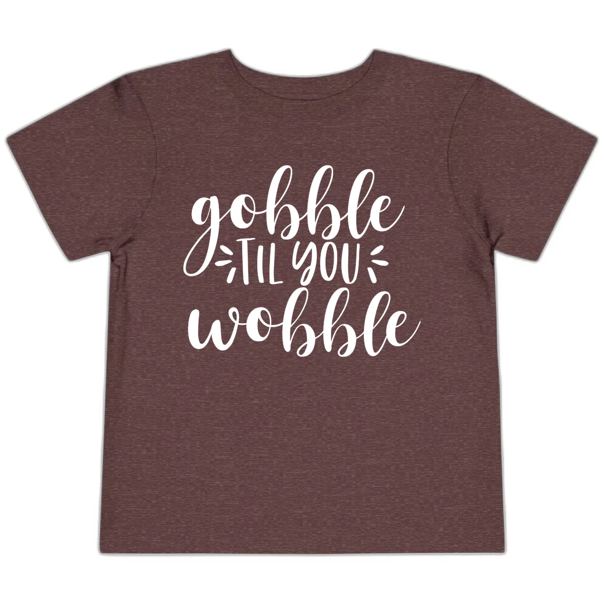 Gobble Til You Wobble Thanksgiving Phrase Toddler T-Shirt in Heather Maroon
