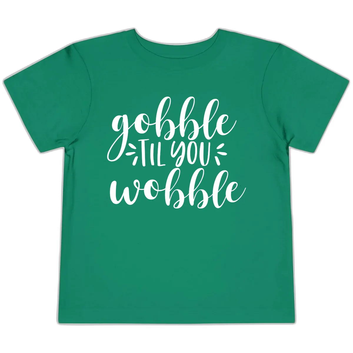 Gobble Til You Wobble Thanksgiving Phrase Toddler T-Shirt in Kelly