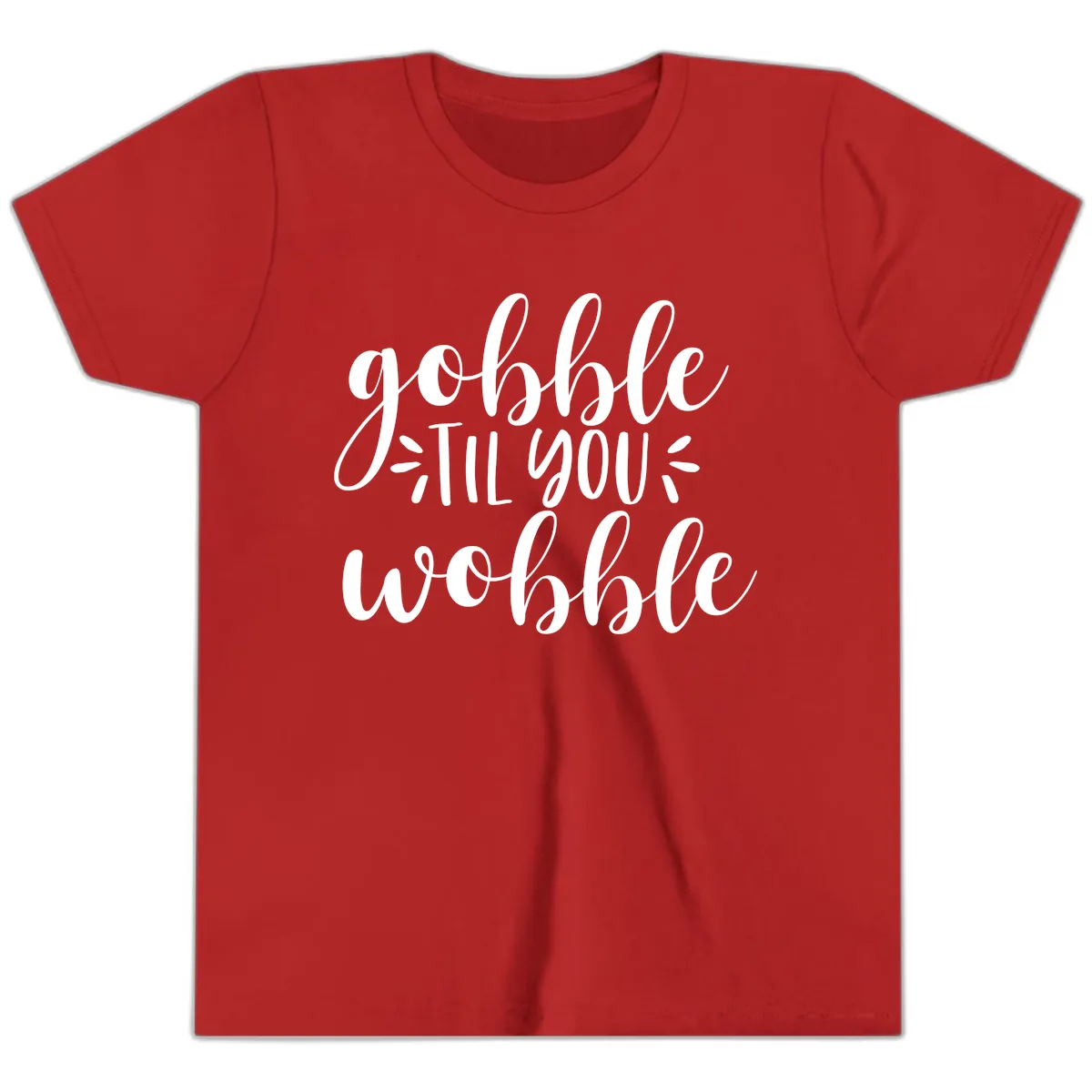 Gobble Til You Wobble Thanksgiving Phrase Youth T-Shirt in Red
