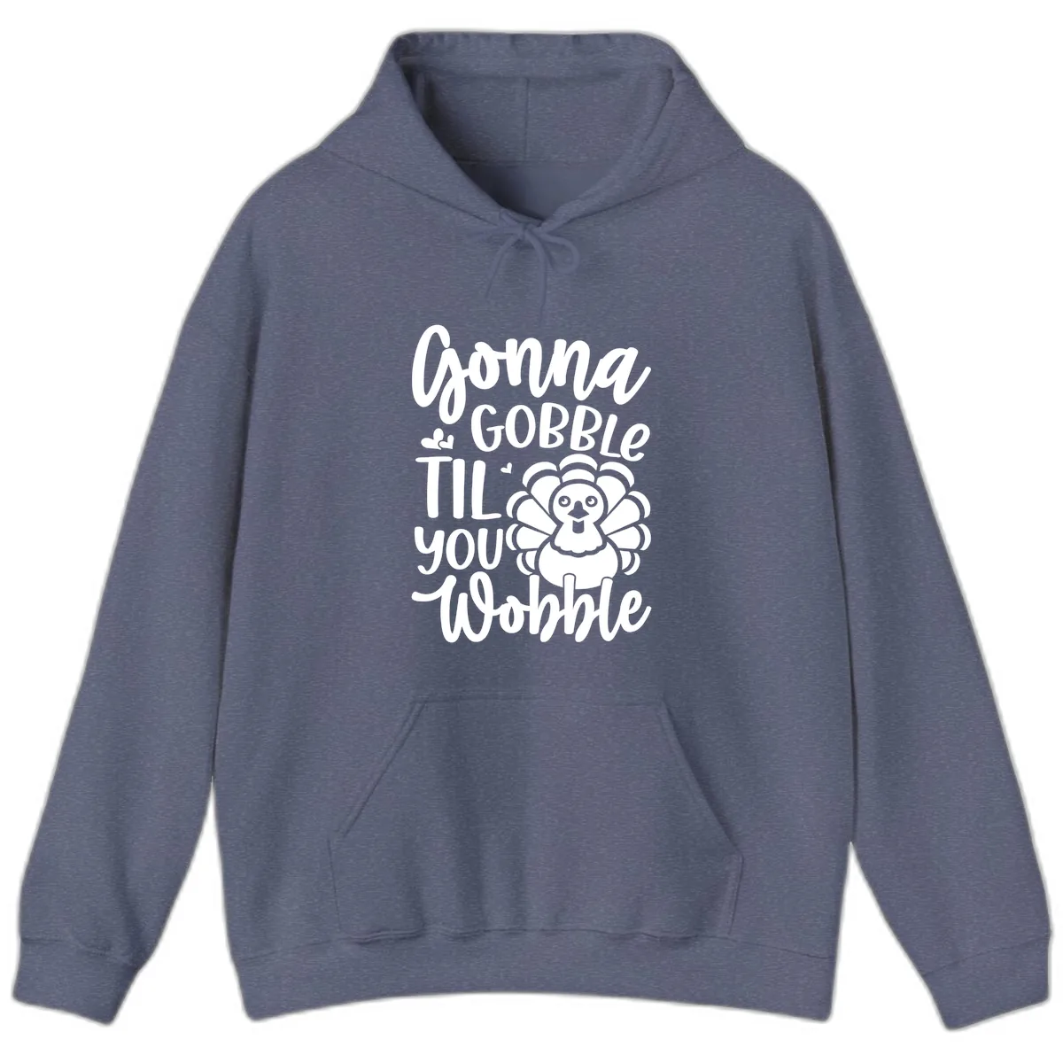 Gonna Gobble 'Til You Wobble Turkey Hoodie in Heather Navy