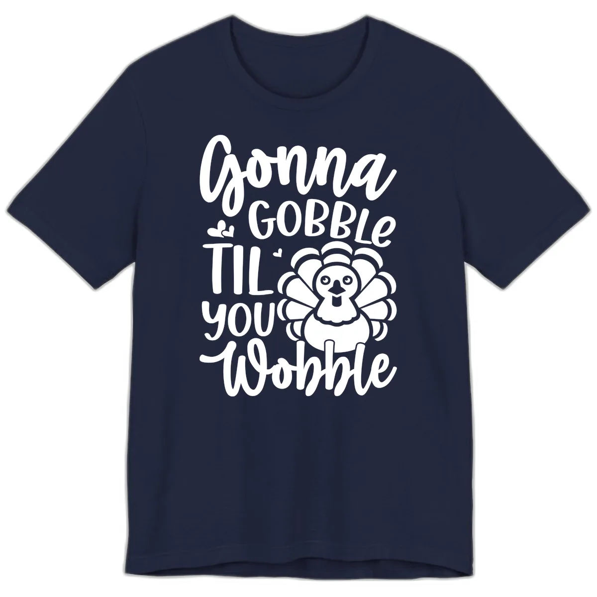 Gonna Gobble 'Til You Wobble Turkey Premium T-Shirt in Navy