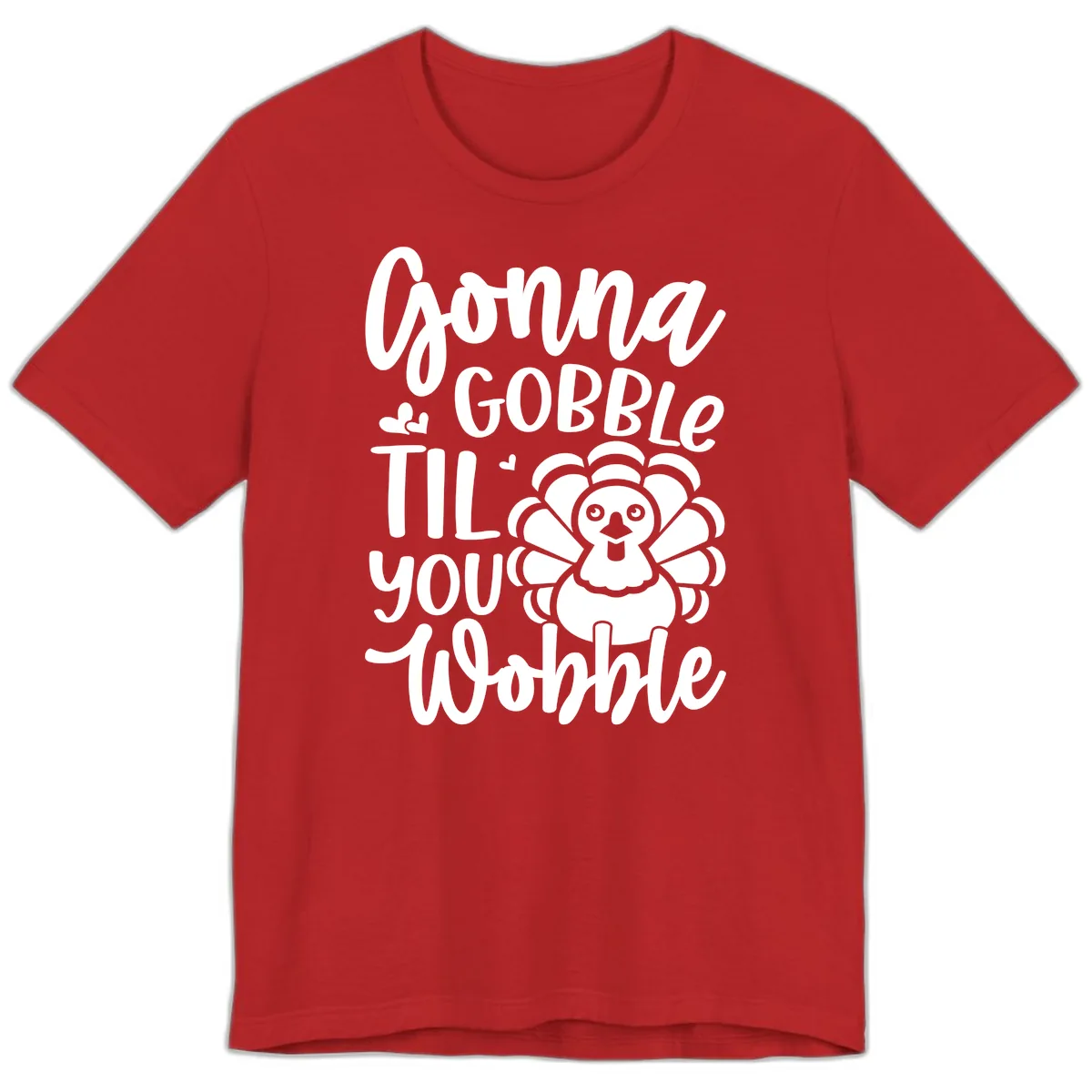 Gonna Gobble 'Til You Wobble Turkey Premium T-Shirt in Red