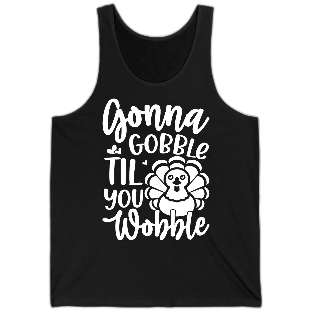 Gonna Gobble 'Til You Wobble Turkey Tank in Black
