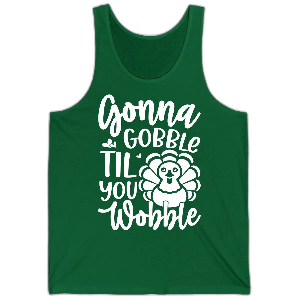 Gonna Gobble 'Til You Wobble Turkey Tank in Kelly