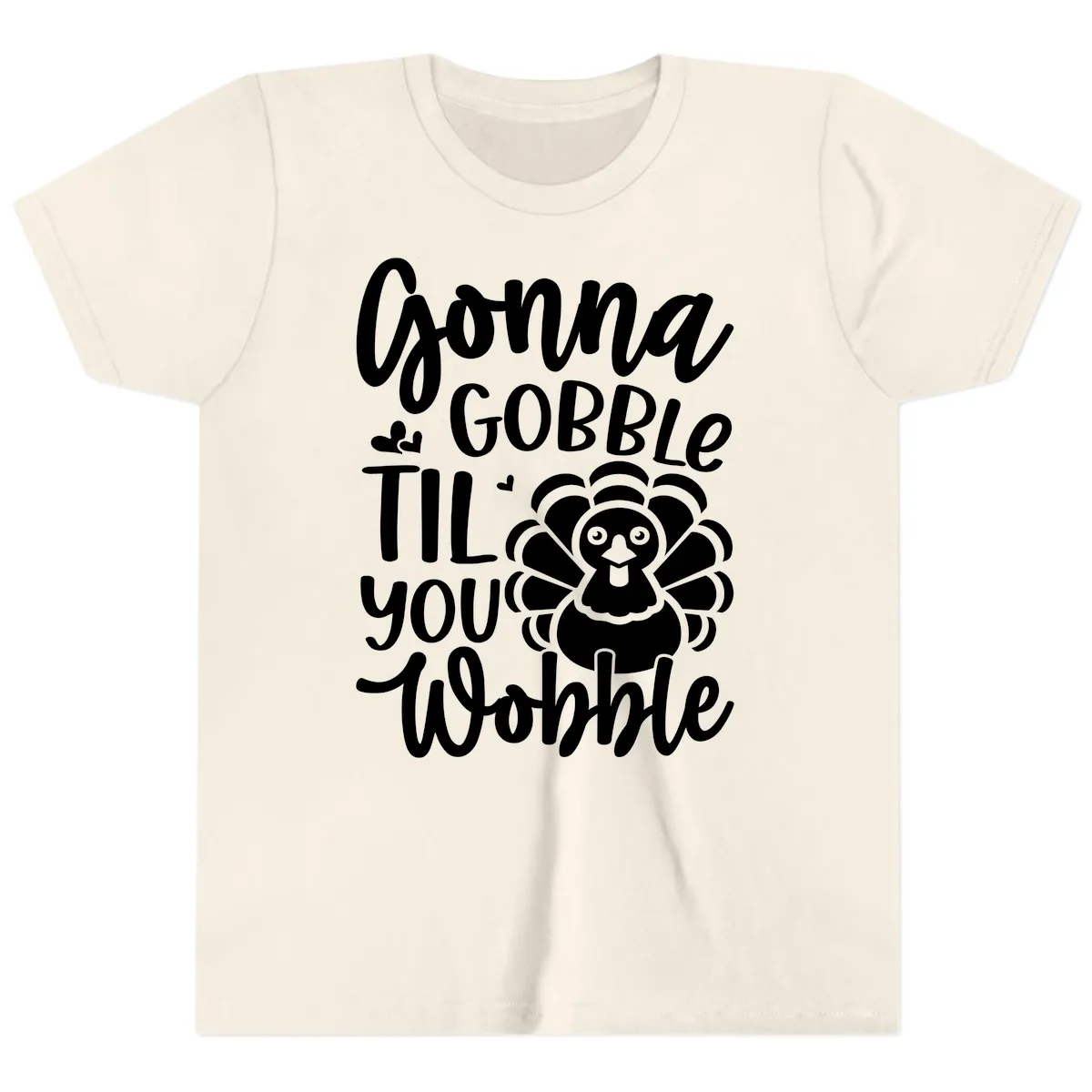 Gonna Gobble 'Til You Wobble Turkey Youth T-Shirt in Natural