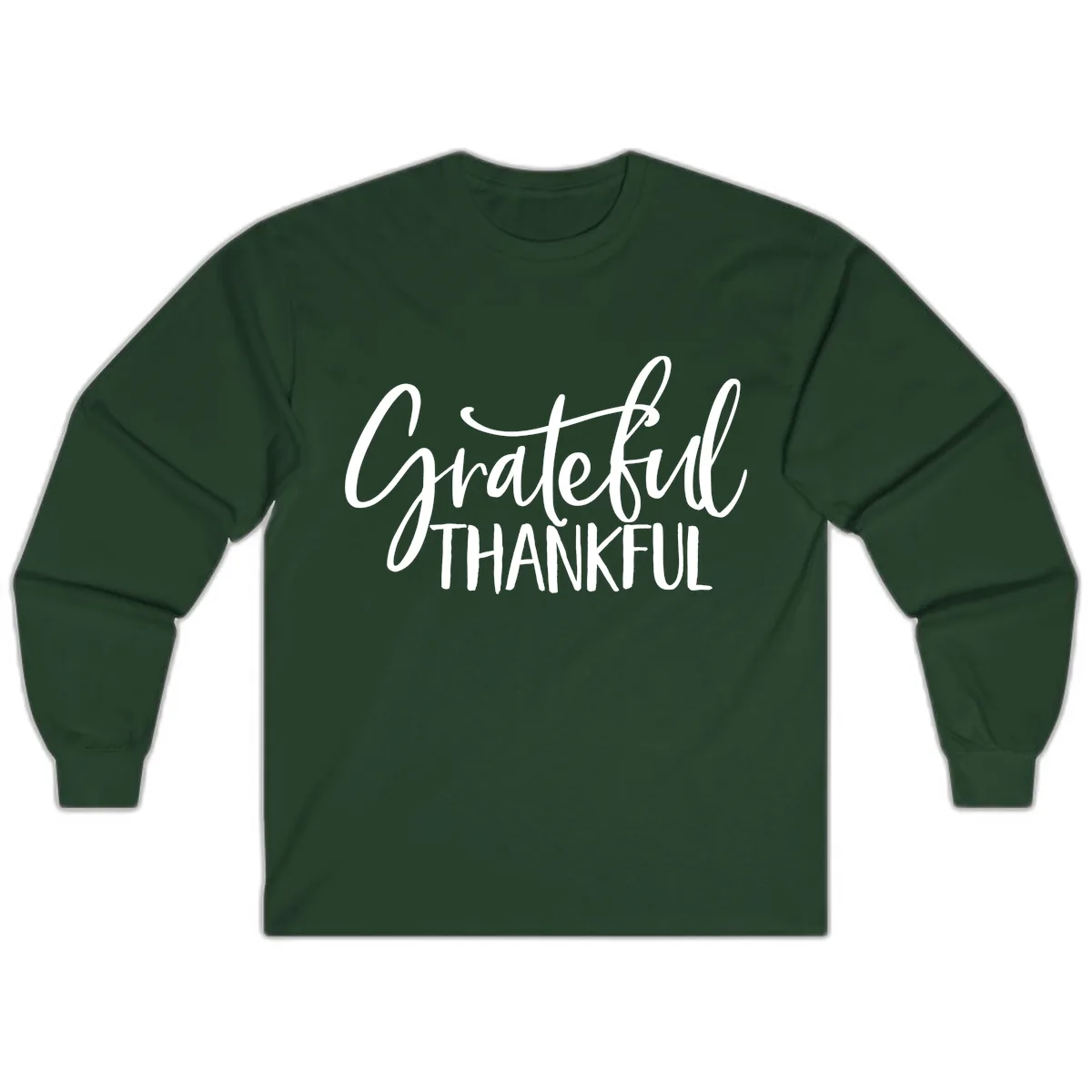 Grateful Thankful Script Typography Long Sleeve in Forest Green