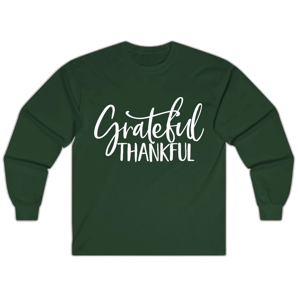 Grateful Thankful Typography Design Long Sleeve in Forest Green