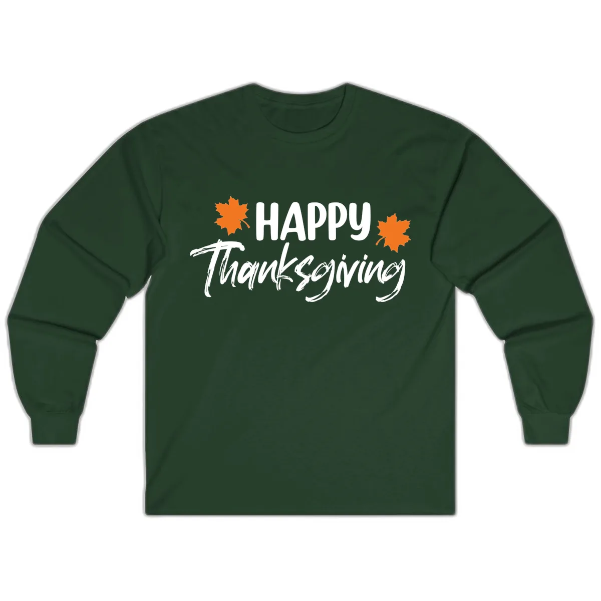 Happy Thanksgiving Typography Design Long Sleeve in Forest Green