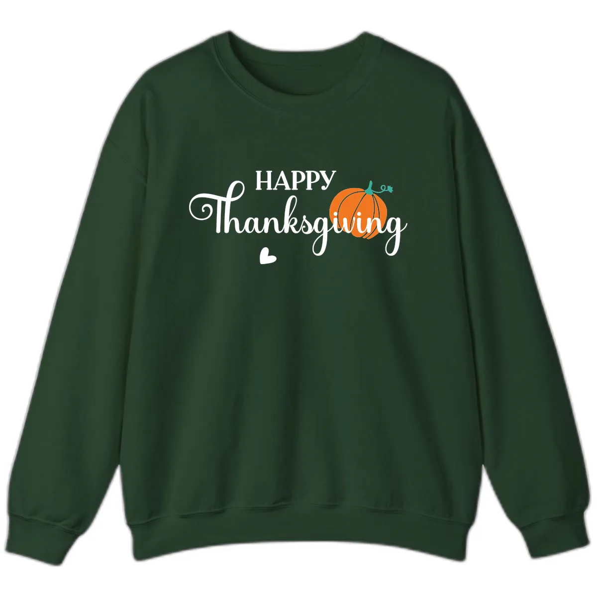 Happy Thanksgiving Script Design Sweatshirt in Forest Green