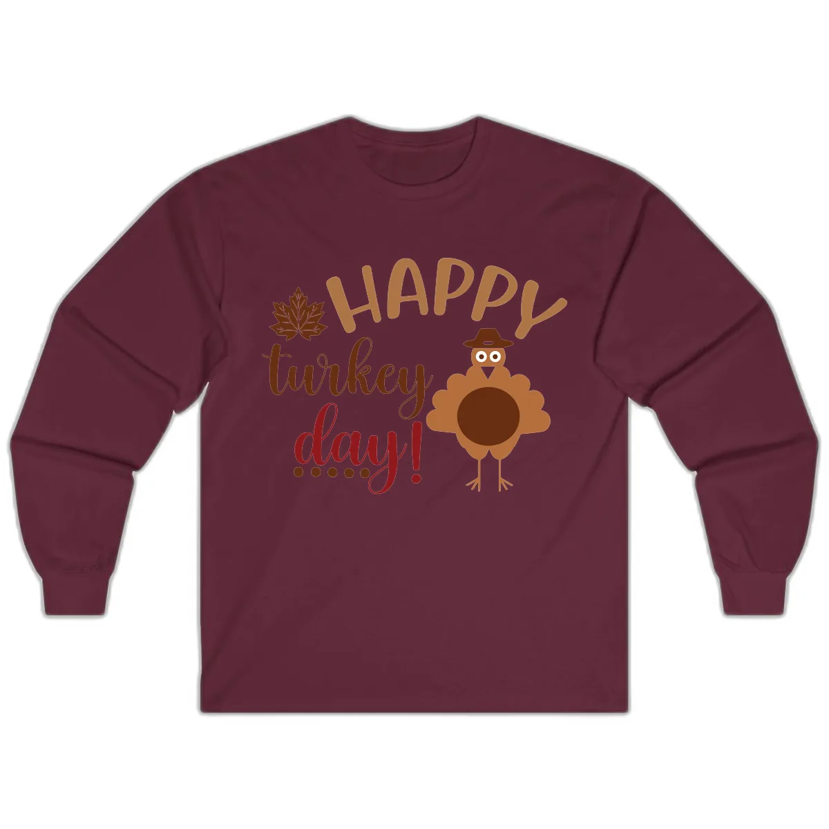 Happy Turkey Day Wholesome Thanksgiving Long Sleeve in Maroon