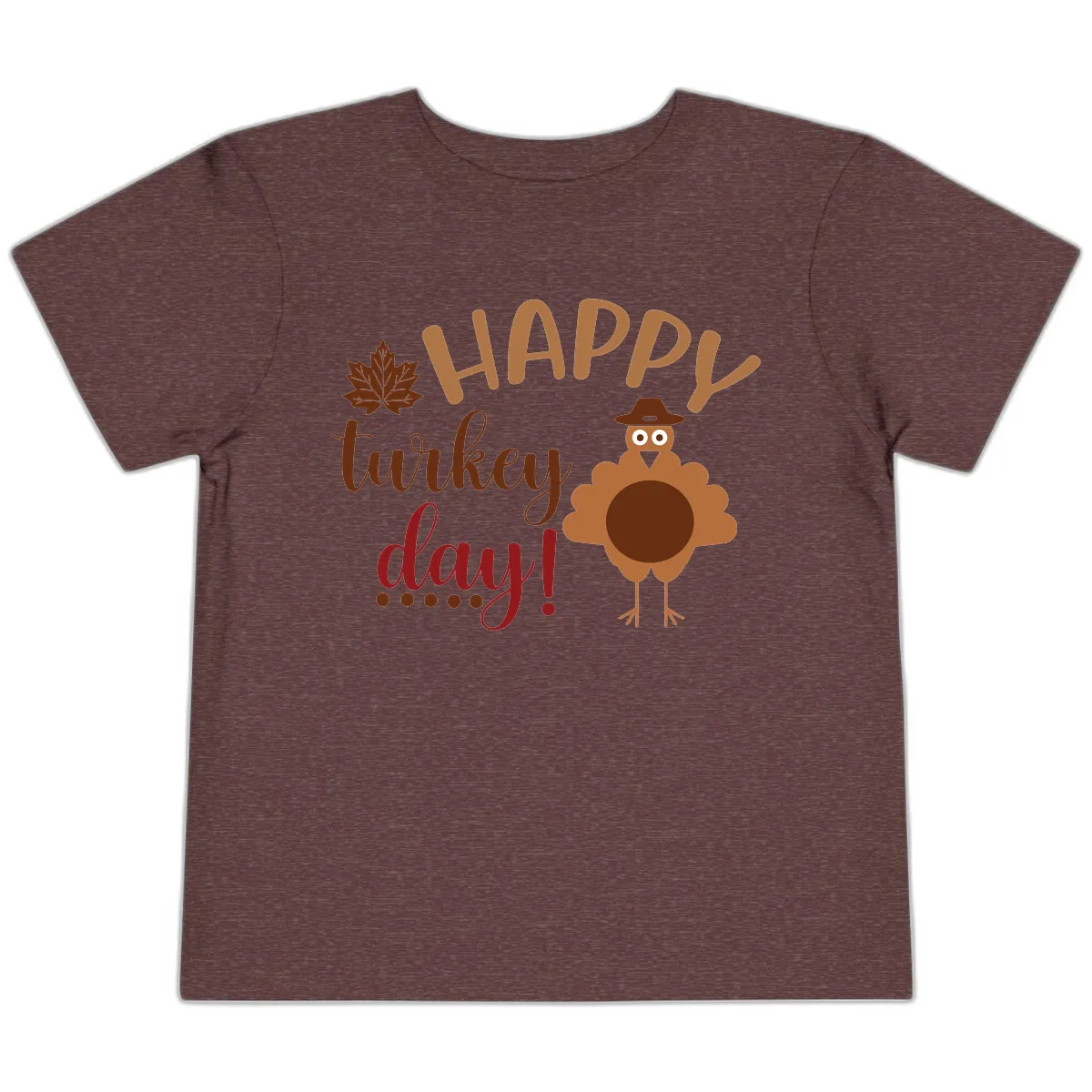 Happy Turkey Day Wholesome Thanksgiving Toddler T-Shirt in Heather Maroon