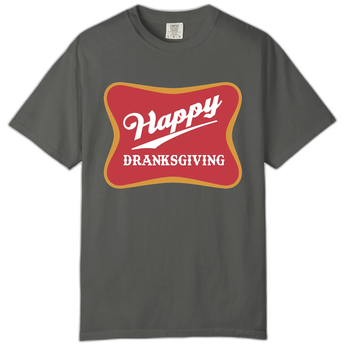 Happy Dranksgiving Holiday Design Comfort Color in Pepper