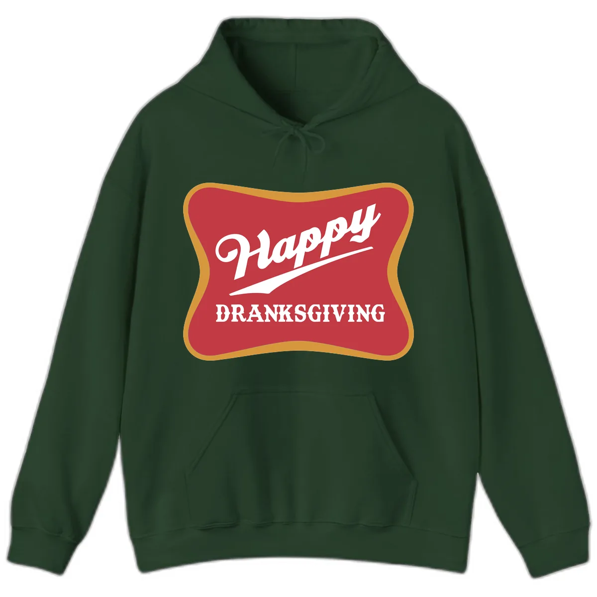 Happy Dranksgiving Holiday Design Hoodie in Forest Green