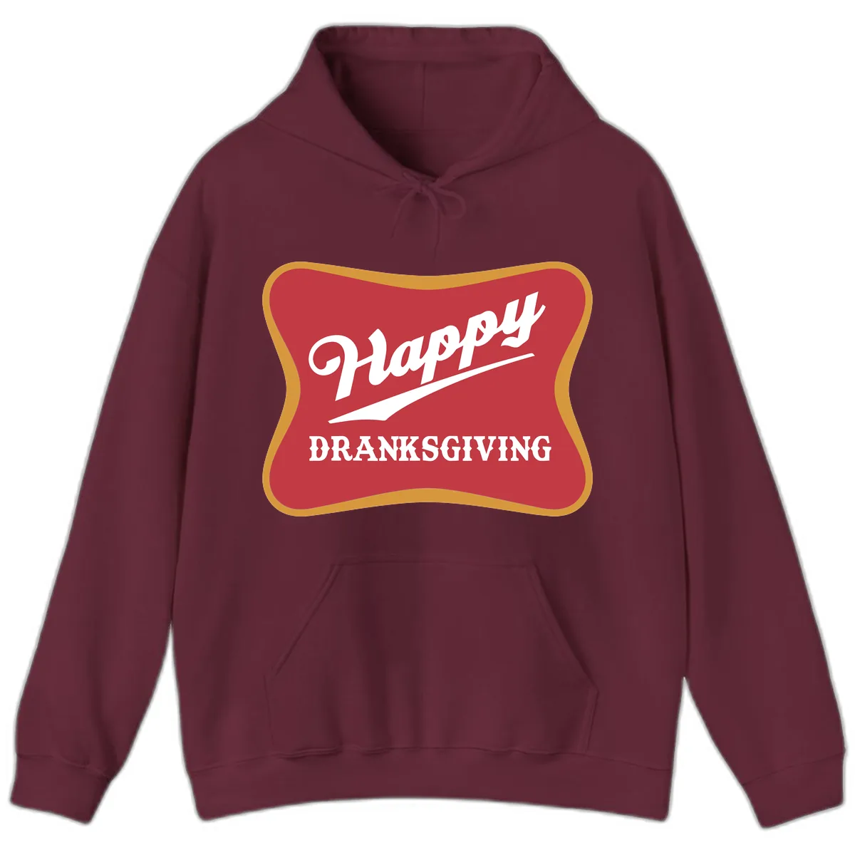 Happy Dranksgiving Holiday Design Hoodie in Maroon