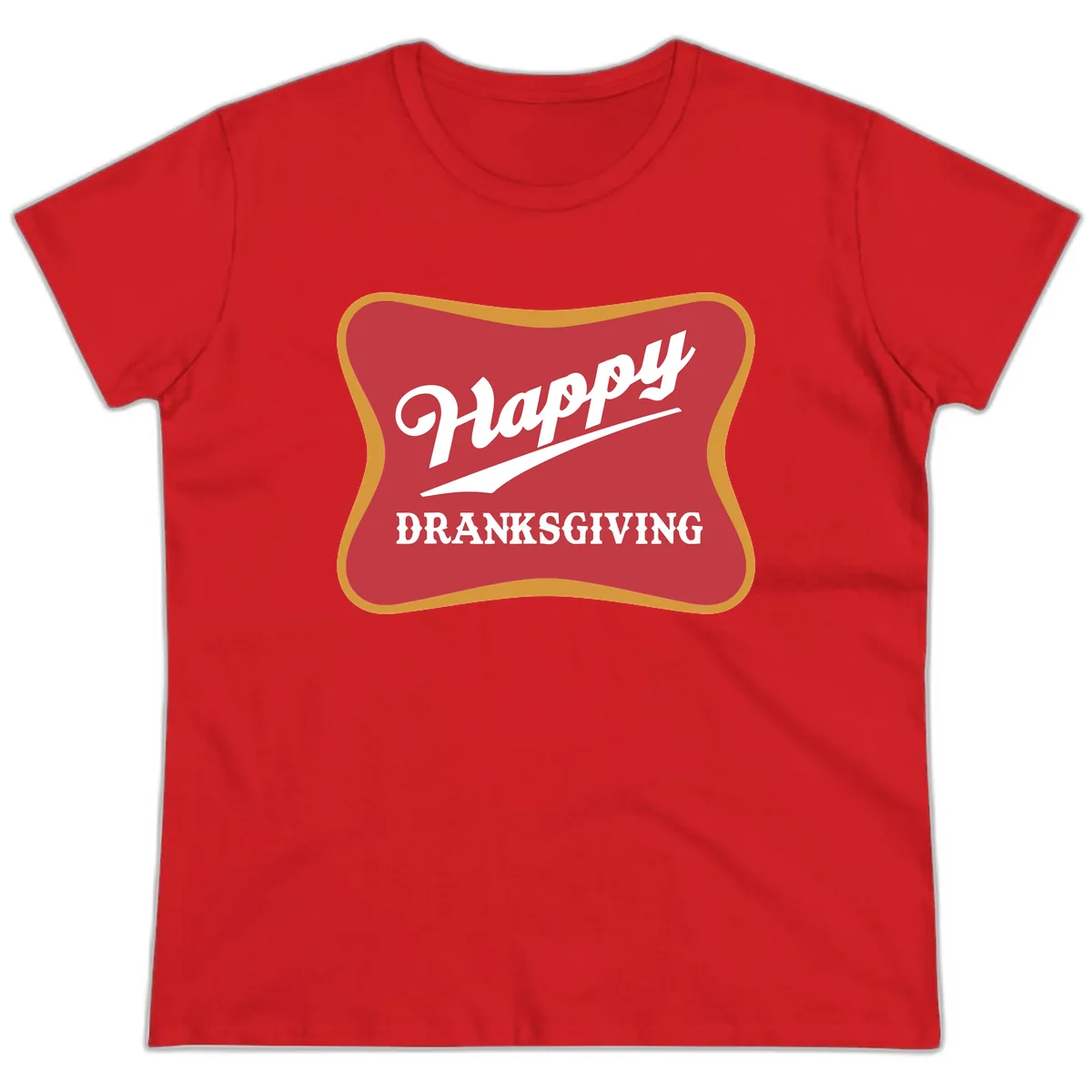 Happy Dranksgiving Holiday Design Ladies Tee in Red