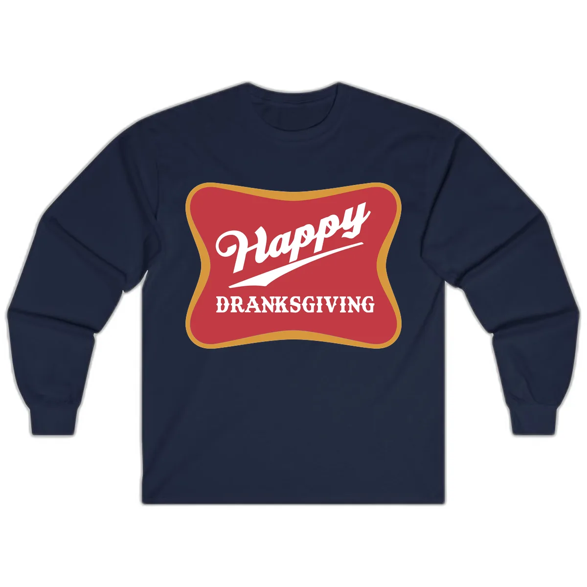 Happy Dranksgiving Holiday Design Long Sleeve in Navy