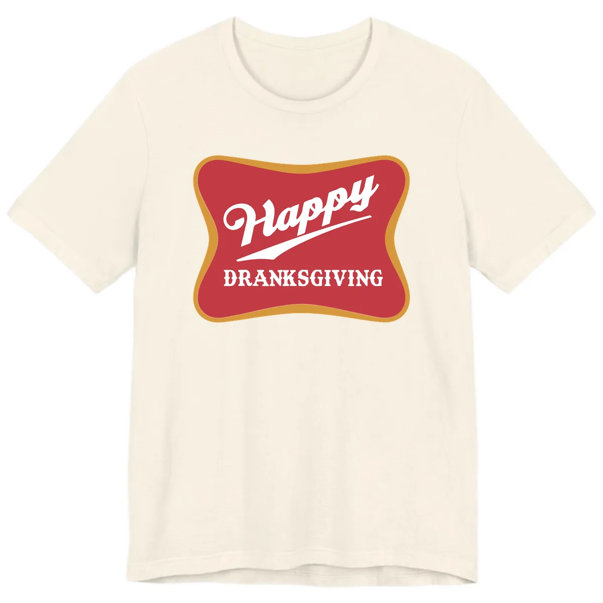 Happy Dranksgiving Holiday Design Premium T-Shirt in Natural