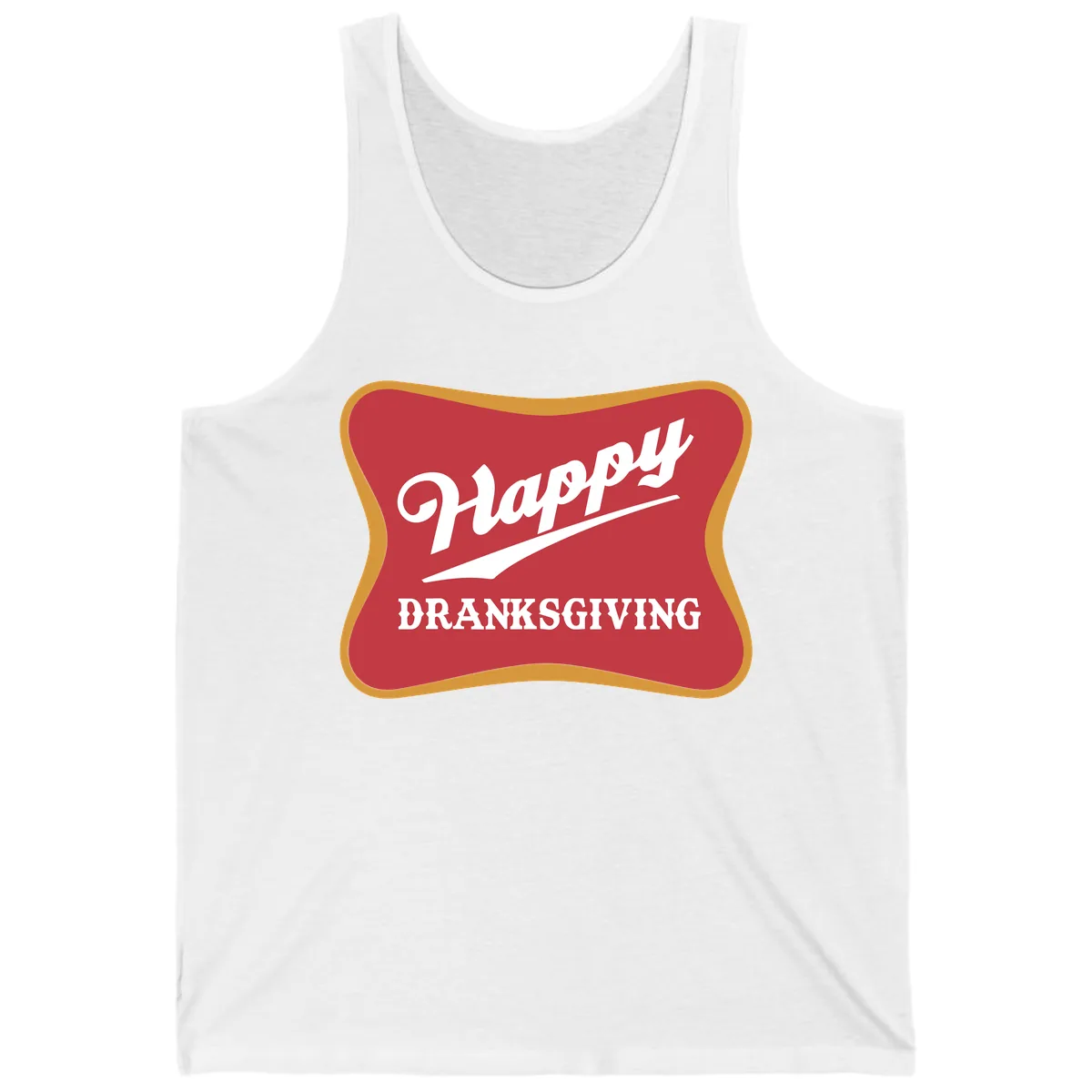 Happy Dranksgiving Holiday Design Tank in White