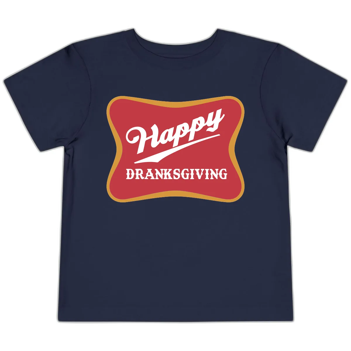 Happy Dranksgiving Holiday Design Toddler T-Shirt in Navy