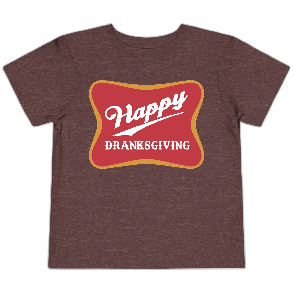 Happy Dranksgiving Holiday Design Toddler T-Shirt in Heather Maroon