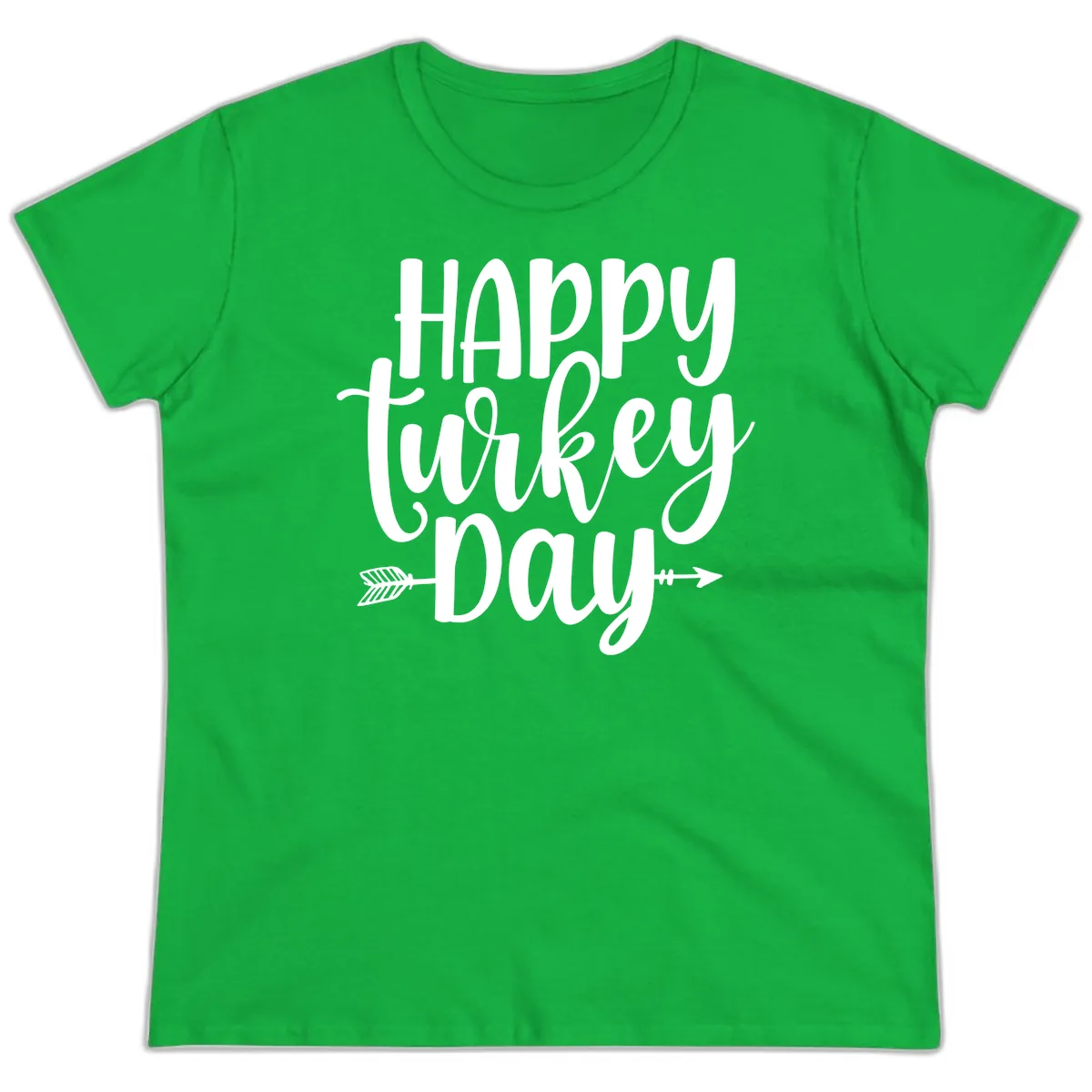 Happy Turkey Day Script Lettering Ladies Tee in Irish Green