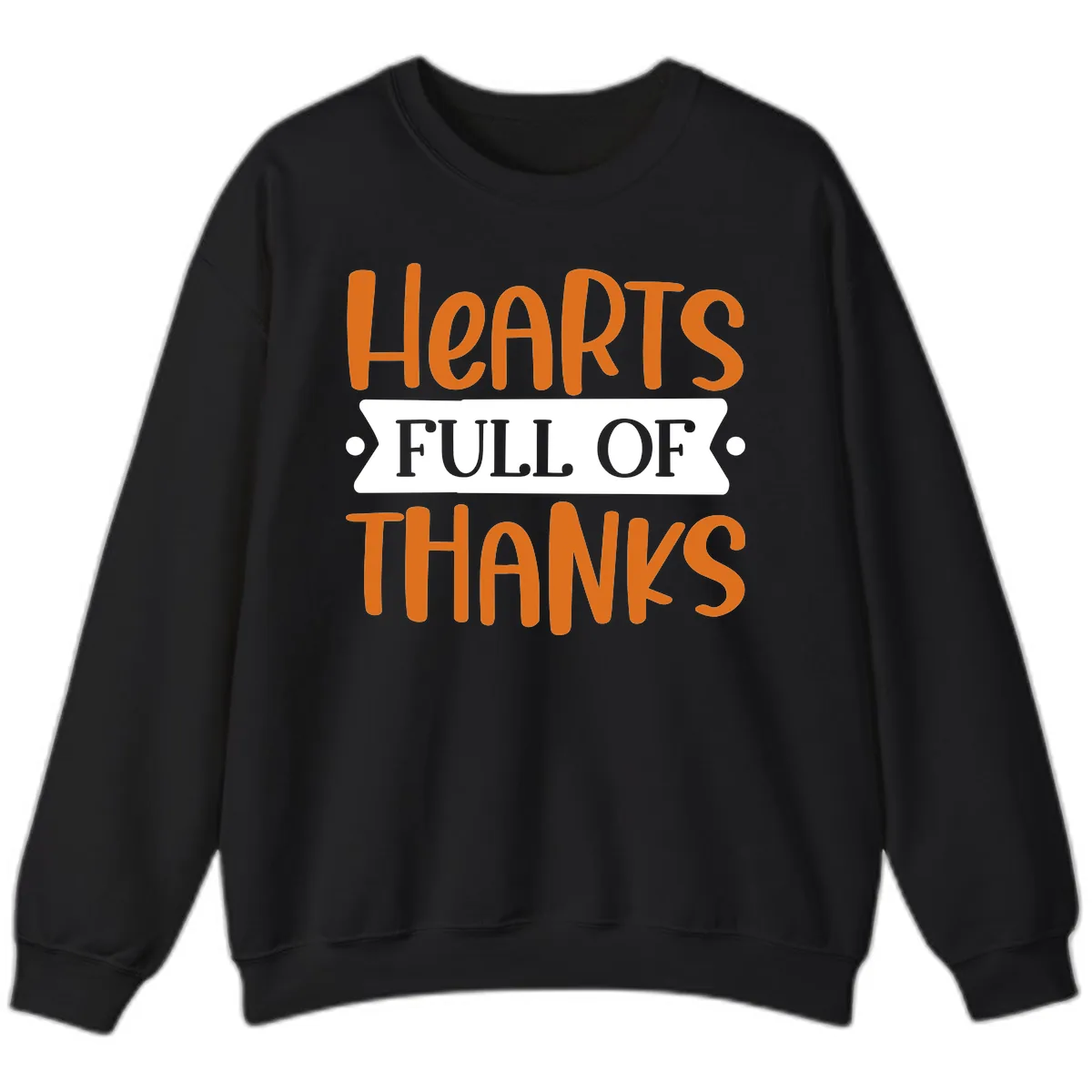 Hearts Full Of Thanks Thanksgiving Design Sweatshirt in Black