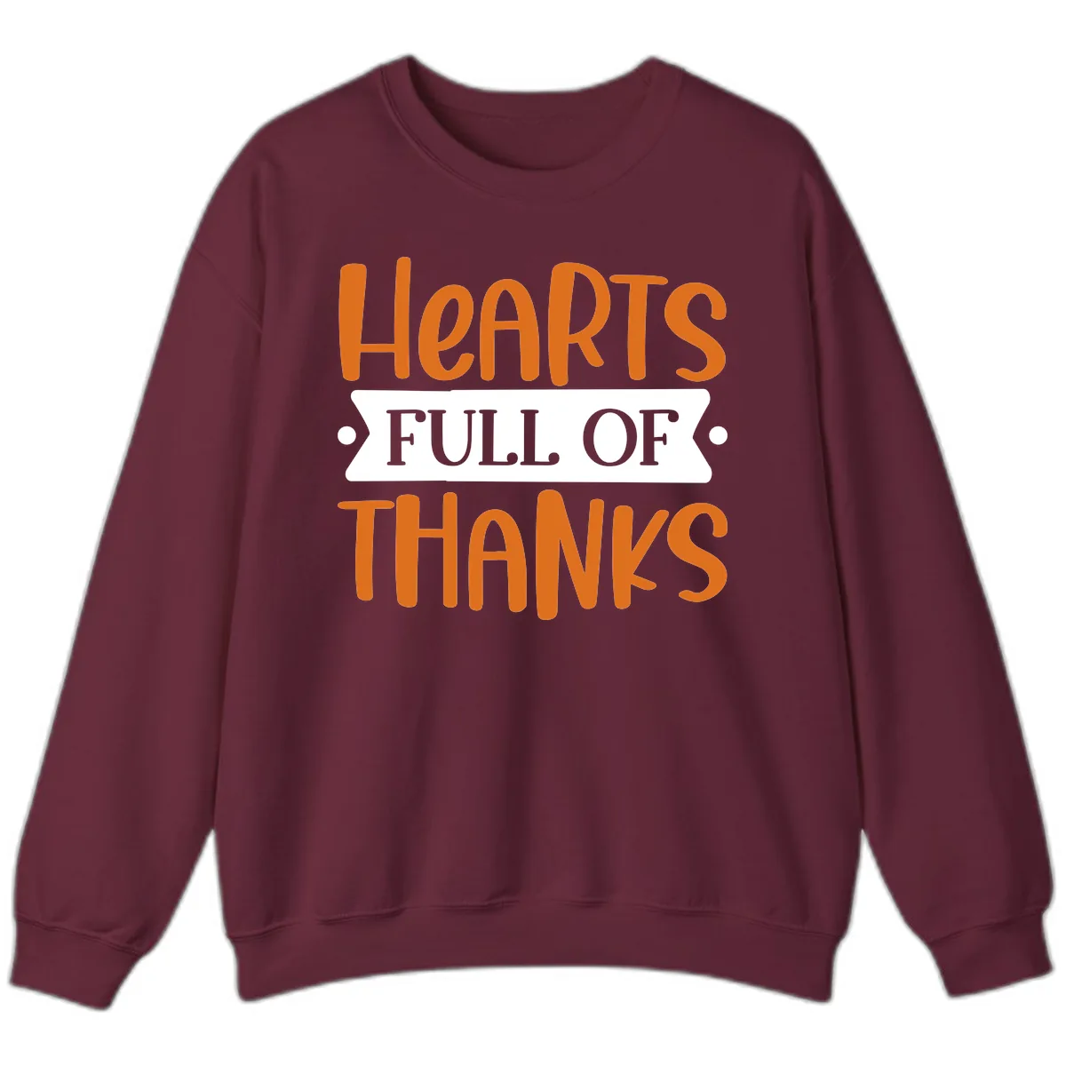 Hearts Full Of Thanks Thanksgiving Design Sweatshirt in Maroon