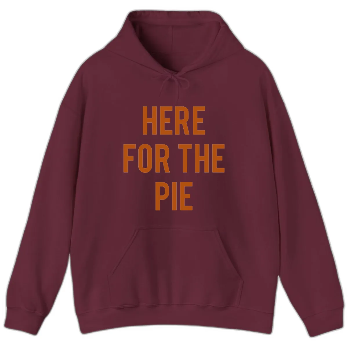Here For The Pie Thanksgiving Phrase Hoodie in Maroon
