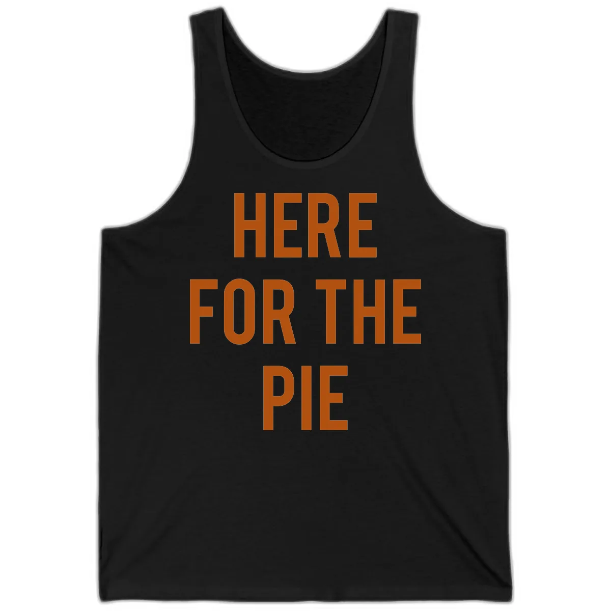 Here For The Pie Thanksgiving Phrase Tank in Black