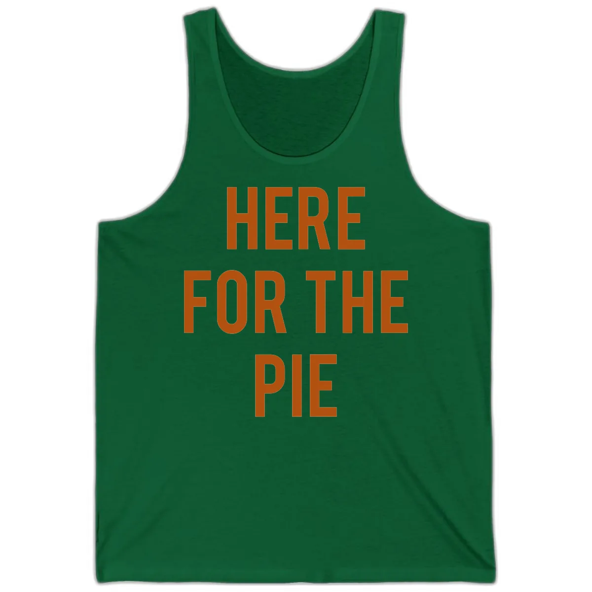 Here For The Pie Thanksgiving Phrase Tank in Kelly