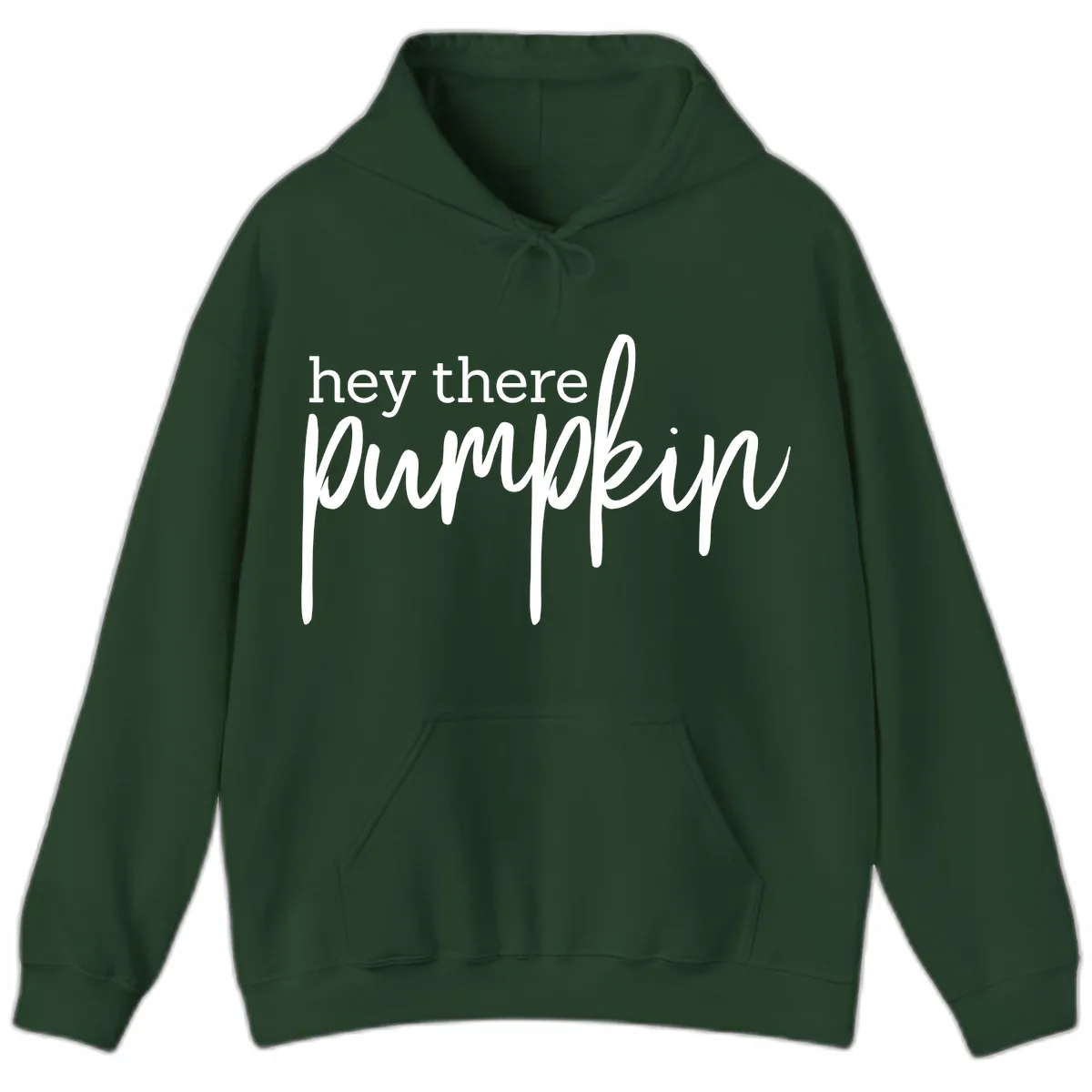 Hey There Pumpkin Seasonal Greeting Hoodie in Forest Green