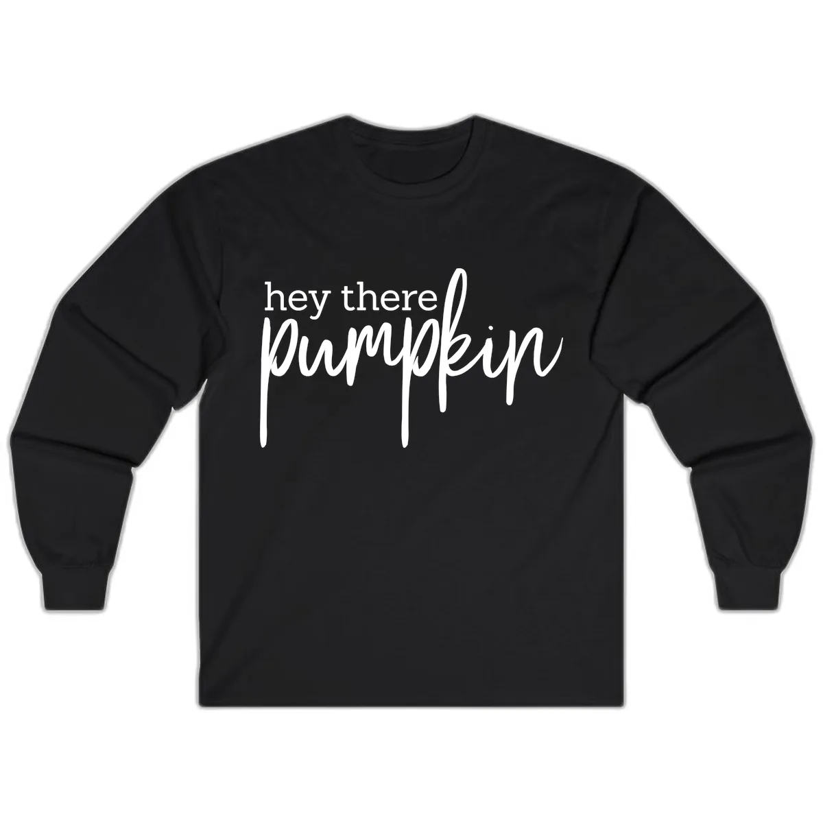 Hey There Pumpkin Seasonal Greeting Long Sleeve in Black