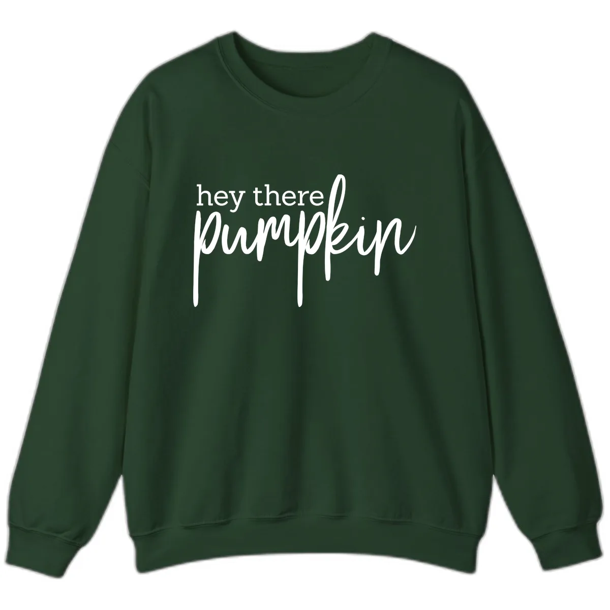 Hey There Pumpkin Seasonal Greeting Sweatshirt in Forest Green