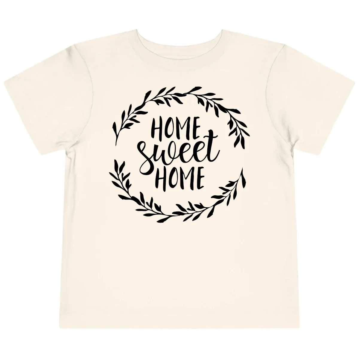 Home Sweet Home Wreath Design Toddler T-Shirt in Natural
