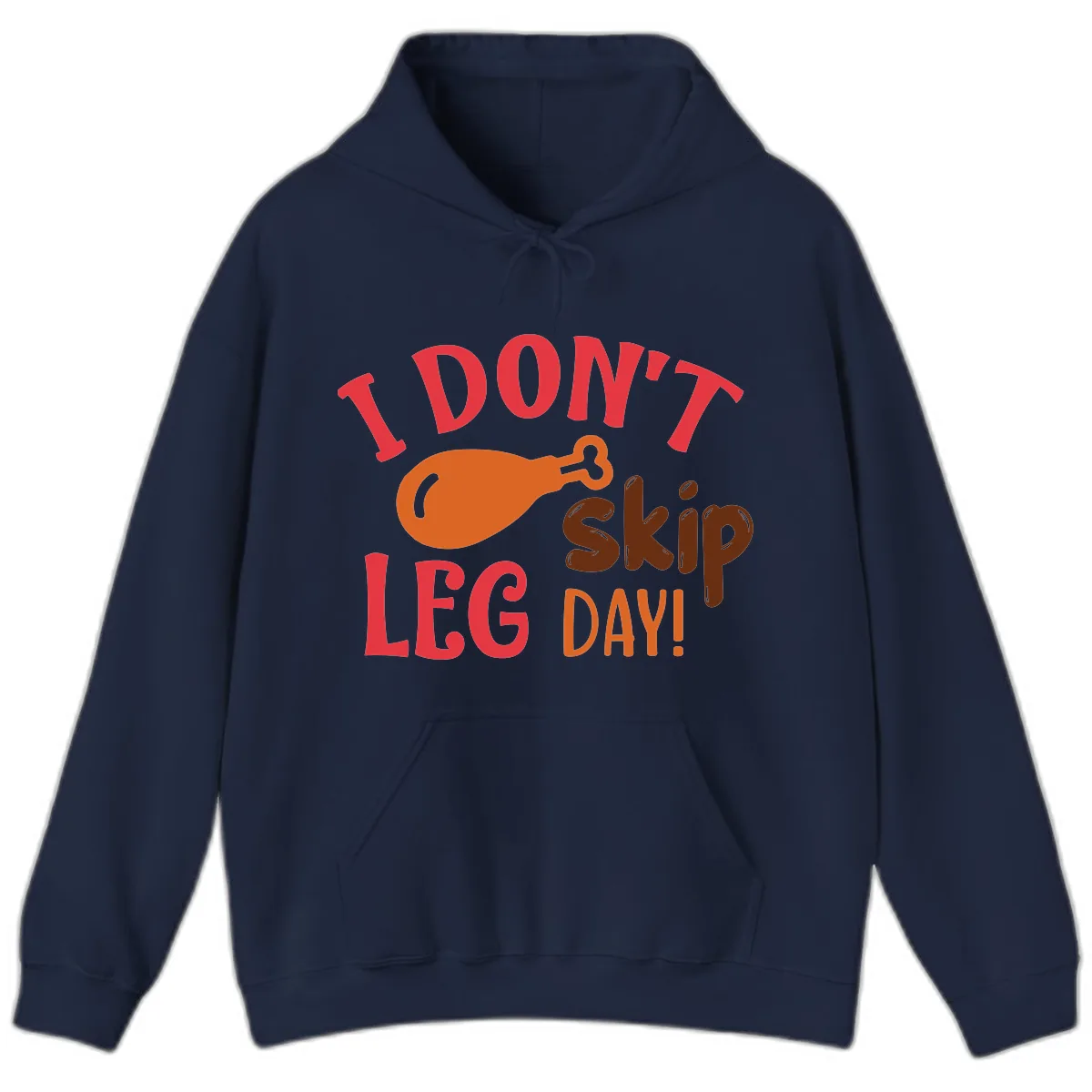 I Don't Skip Leg Day Turkey Drumstick Hoodie in Navy