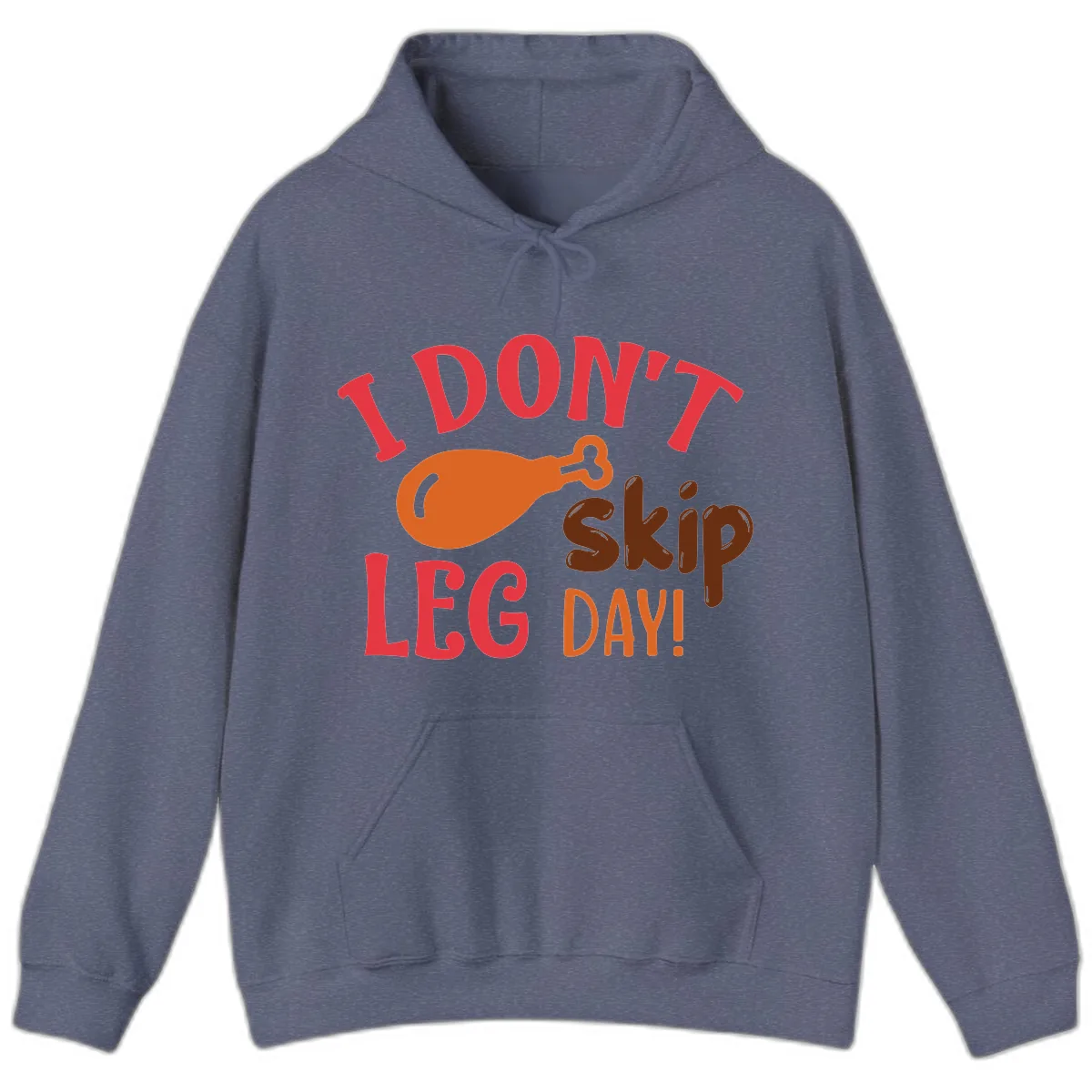 I Don't Skip Leg Day Turkey Drumstick Hoodie in Heather Navy