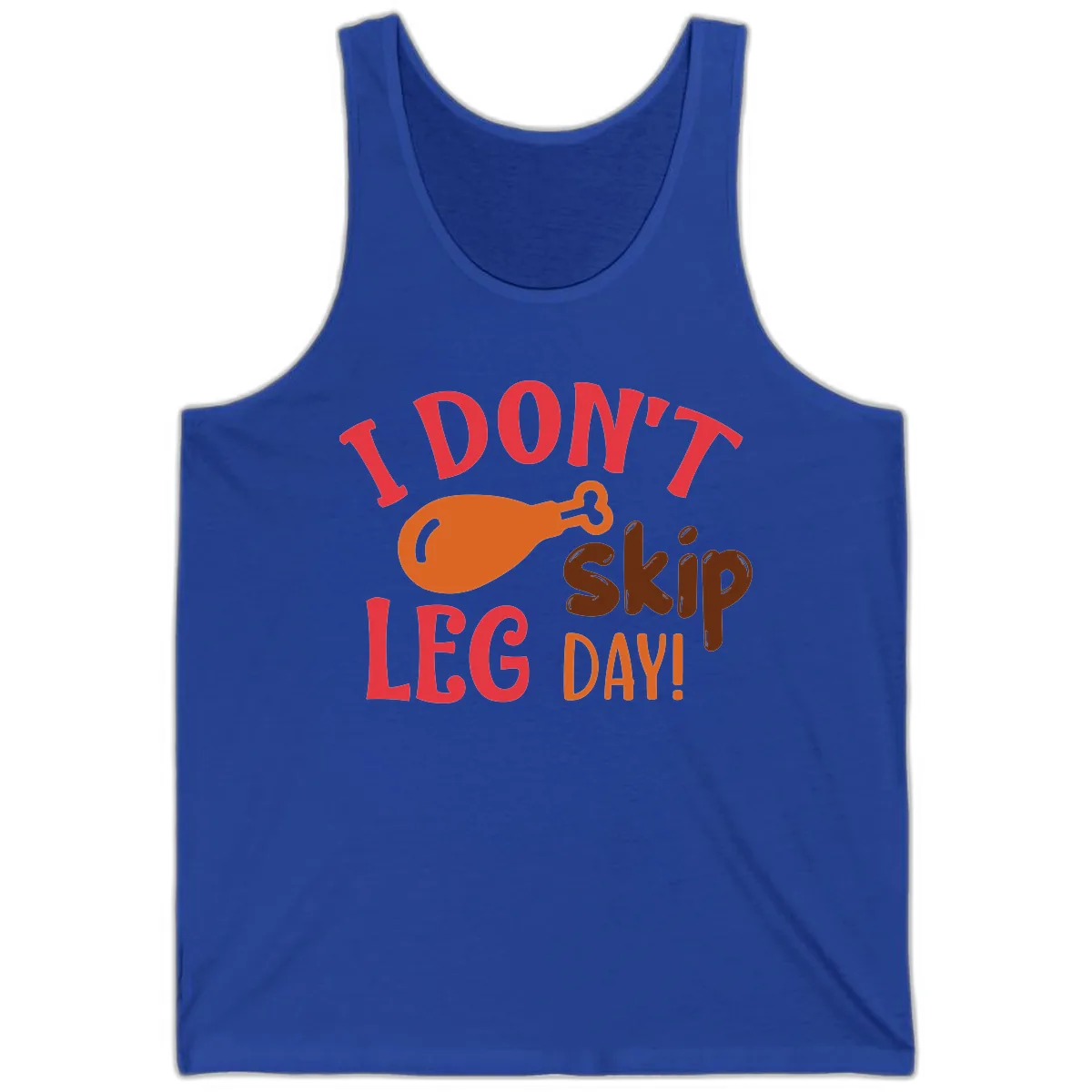 I Don't Skip Leg Day Turkey Drumstick Tank in True Royal