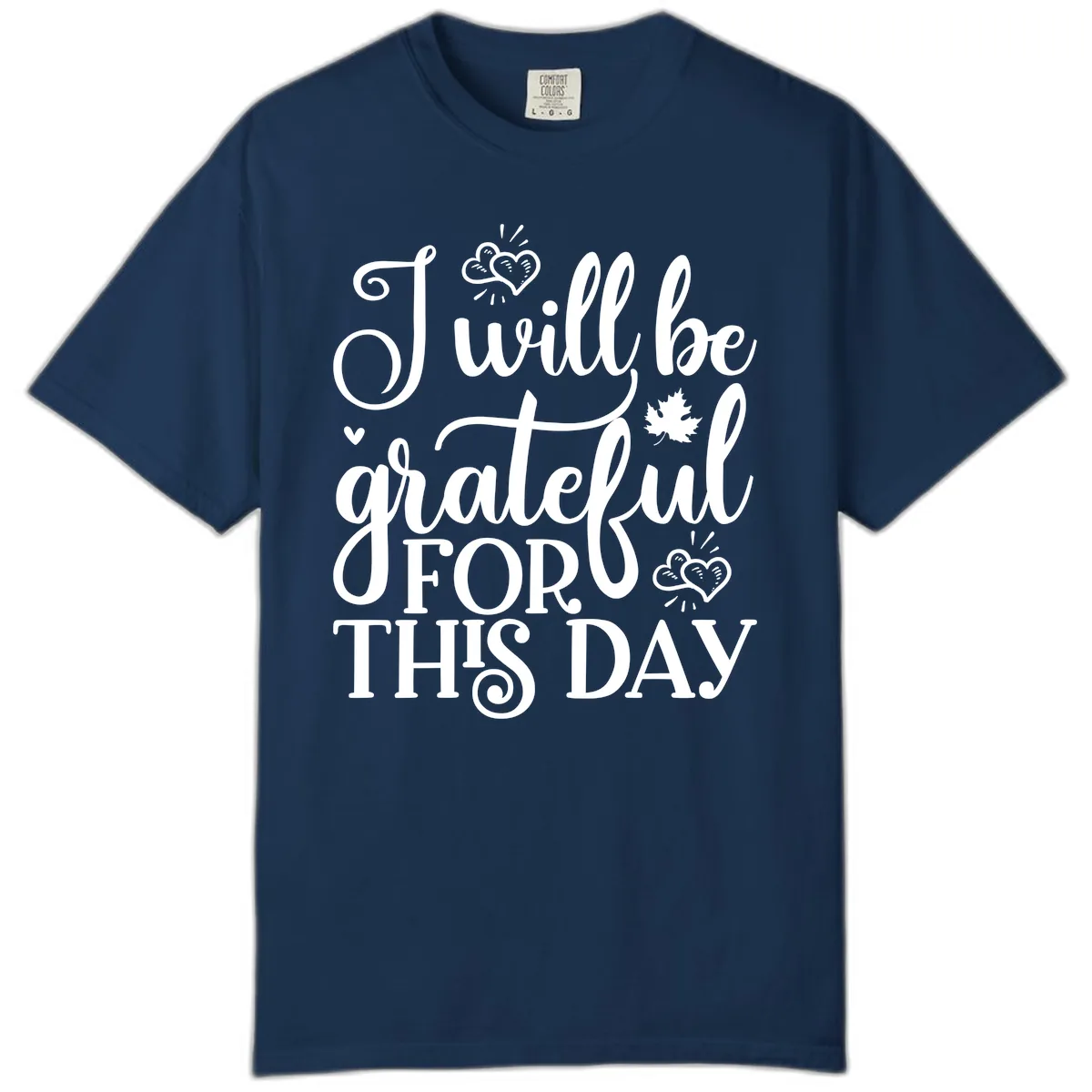 I Will Be Grateful For This Day Comfort Color in Navy