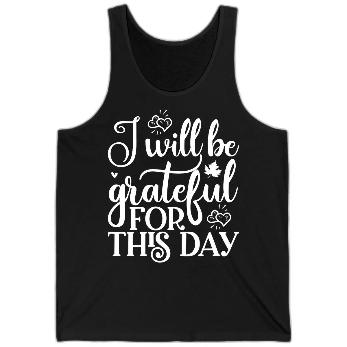 I Will Be Grateful For This Day Tank in Black