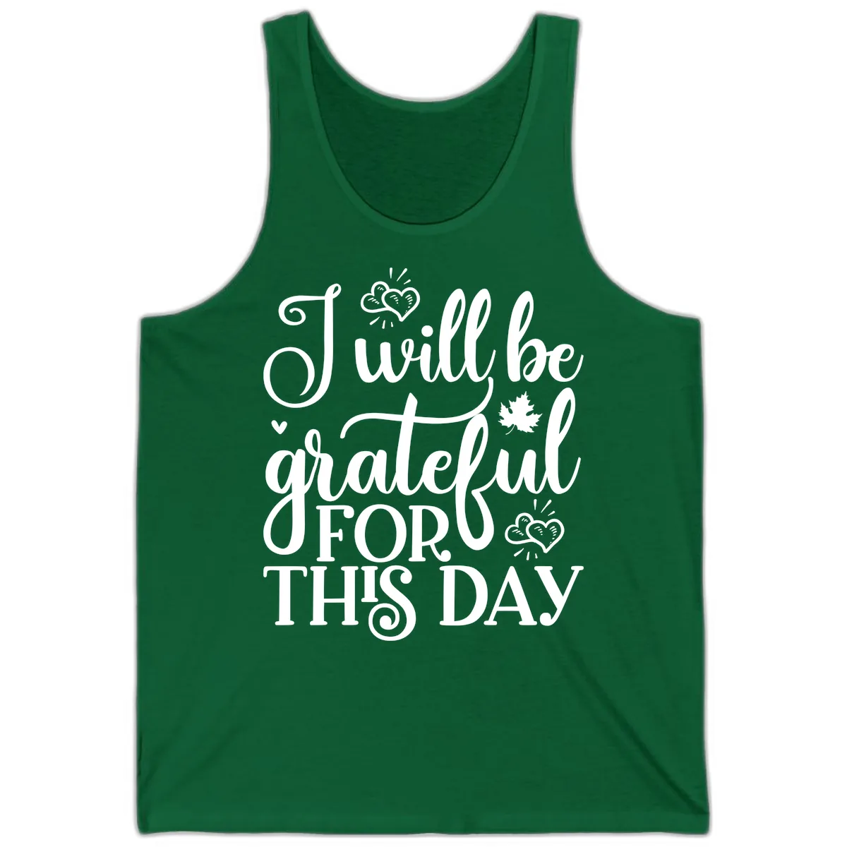 I Will Be Grateful For This Day Tank in Kelly
